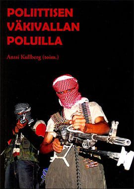 Terrorismin torjuntaa Arabian niemimaalla, Turun yliopiston poliittisen historian julkaisu Poliittisen väkivallan poluilla
